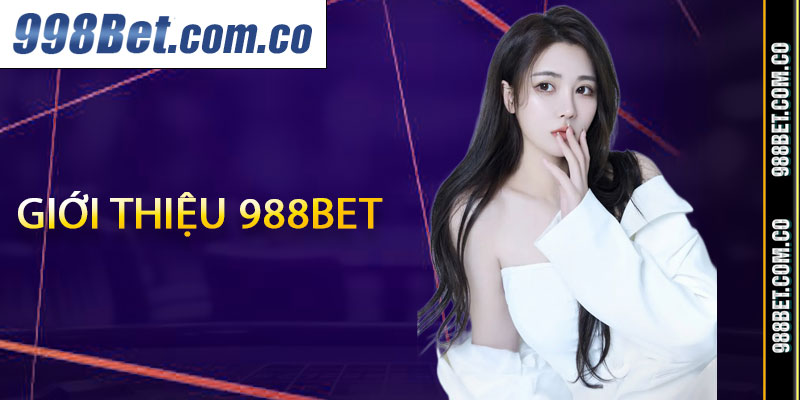 Giới thiệu 988Bet